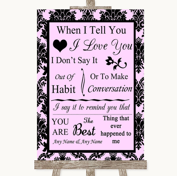 Baby Pink Damask When I Tell You I Love You Personalized Wedding Sign