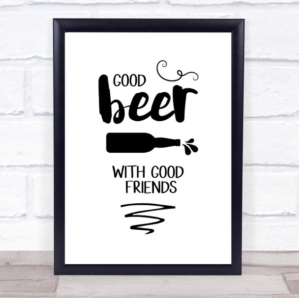 Good Beer With Good Friends Quote Typogrophy Wall Art Print