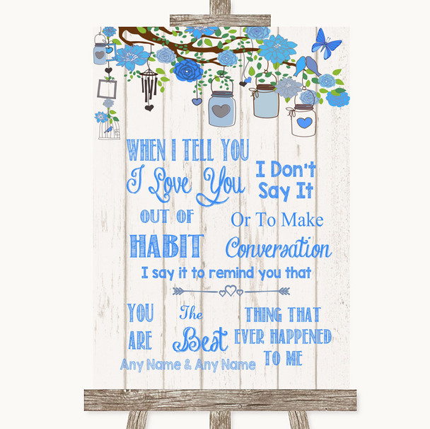 Blue Rustic Wood When I Tell You I Love You Personalized Wedding Sign