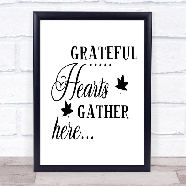 Grateful Hearts Gather Here Quote Typogrophy Wall Art Print