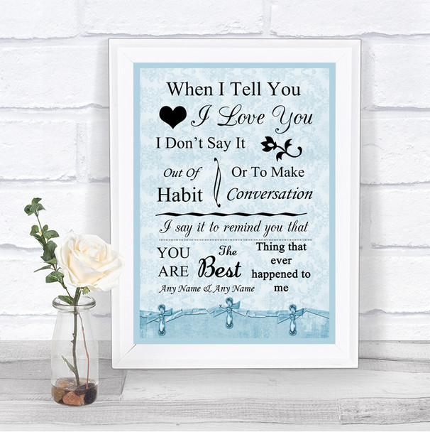 Blue Shabby Chic When I Tell You I Love You Personalized Wedding Sign