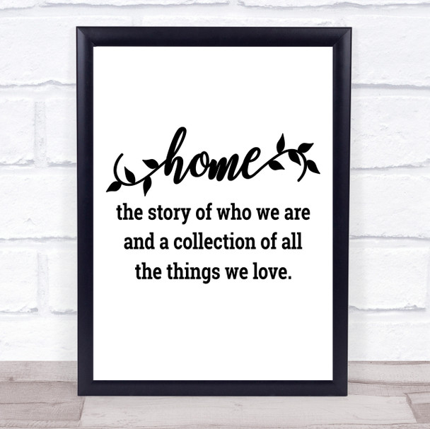 Home The Story Of Who We Are Quote Typogrophy Wall Art Print