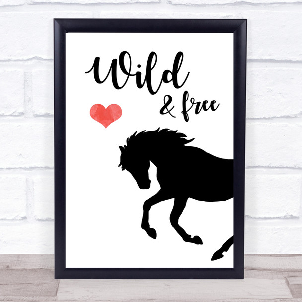 Horse Wild & Free Quote Typogrophy Wall Art Print