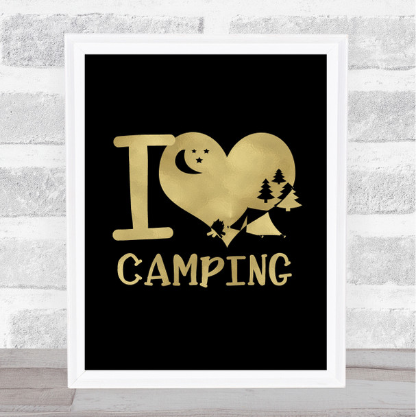 I Love Camping Heart Silhouette Gold Black Quote Typogrophy Wall Art Print