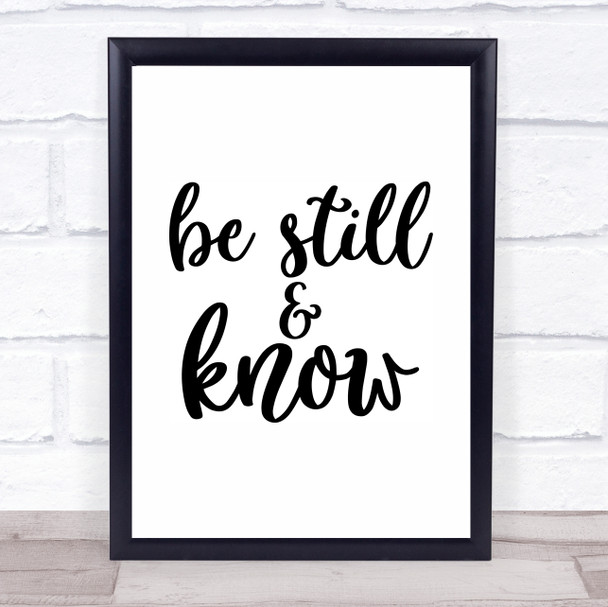 Be Still And Know Quote Typogrophy Wall Art Print