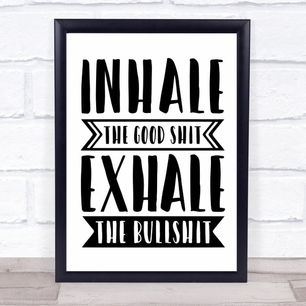 Inhale Exhale Quote Typogrophy Wall Art Print