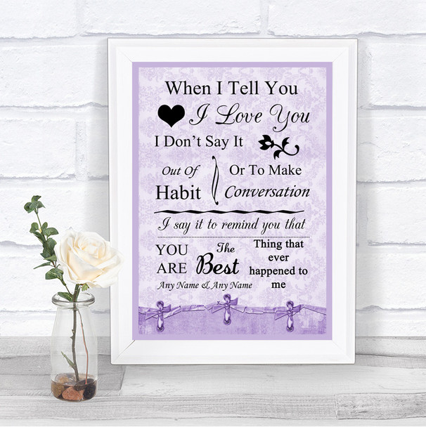 Lilac Shabby Chic When I Tell You I Love You Personalized Wedding Sign