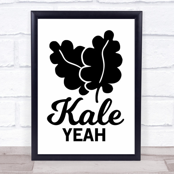 Kale Yeah Quote Typogrophy Wall Art Print