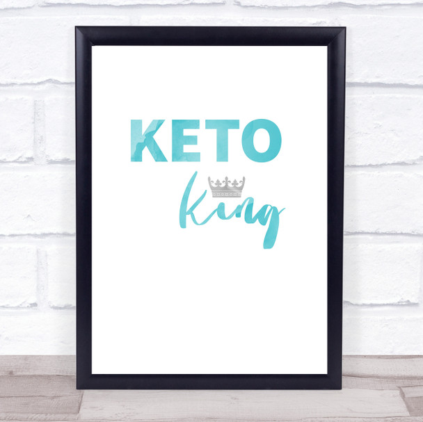 Keto King Blue Quote Typogrophy Wall Art Print