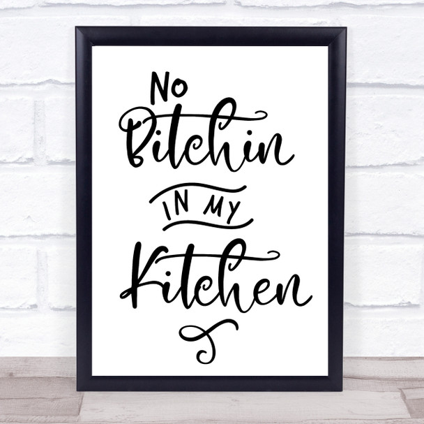 Kitchen Funny No Bitchin Quote Typogrophy Wall Art Print