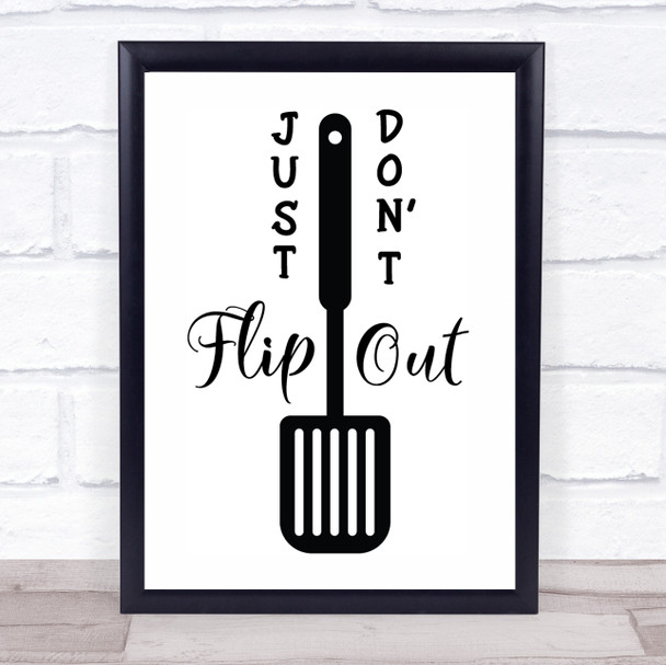 Kitchen Just Don't Flip Out Quote Typogrophy Wall Art Print