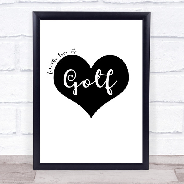 Love Golf Quote Typogrophy Wall Art Print