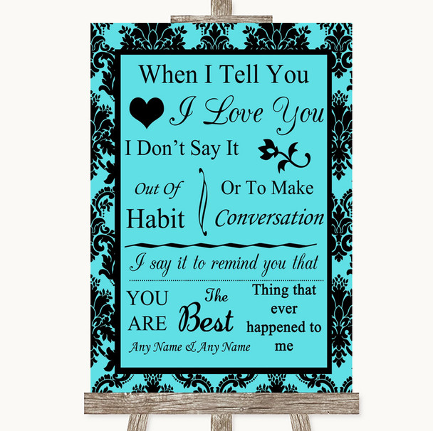Tiffany Blue Damask When I Tell You I Love You Personalized Wedding Sign