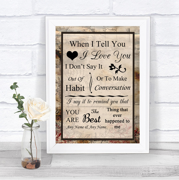 Vintage When I Tell You I Love You Personalized Wedding Sign