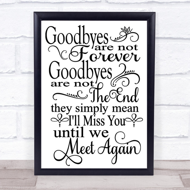 Memorial Goodbyes Are Not Forever Quote Typogrophy Wall Art Print