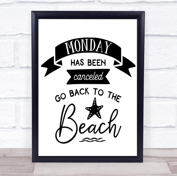 Monday Cancelled Go Beach Quote Typogrophy Wall Art Print