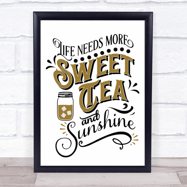 More Sweet Teas And Sunshine Quote Typogrophy Wall Art Print
