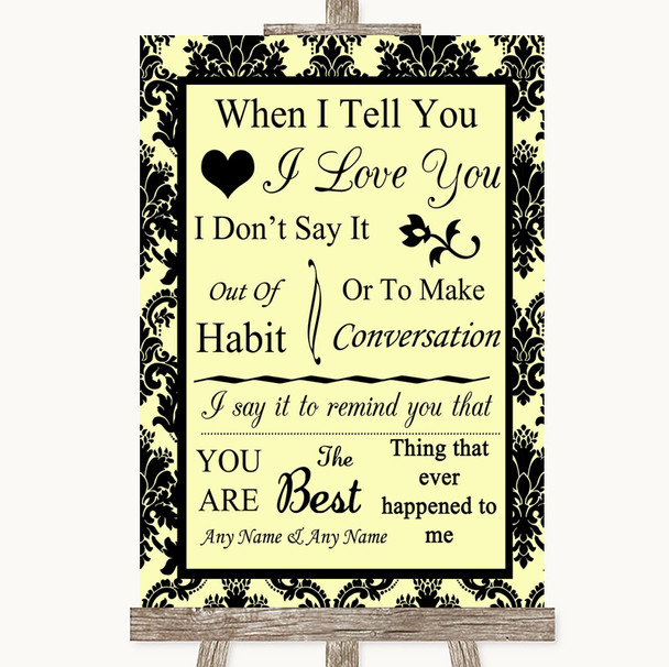 Yellow Damask When I Tell You I Love You Personalized Wedding Sign