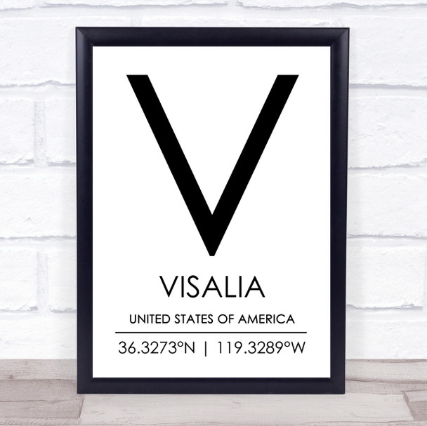 Visalia United States Of America Coordinates Travel Quote Print