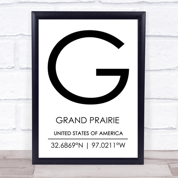 Grand Prairie United States Of America Coordinates Quote Print