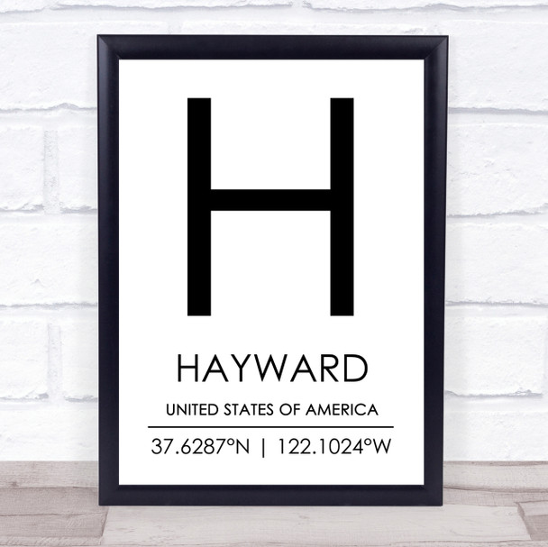 Hayward United States Of America Coordinates Travel Quote Print