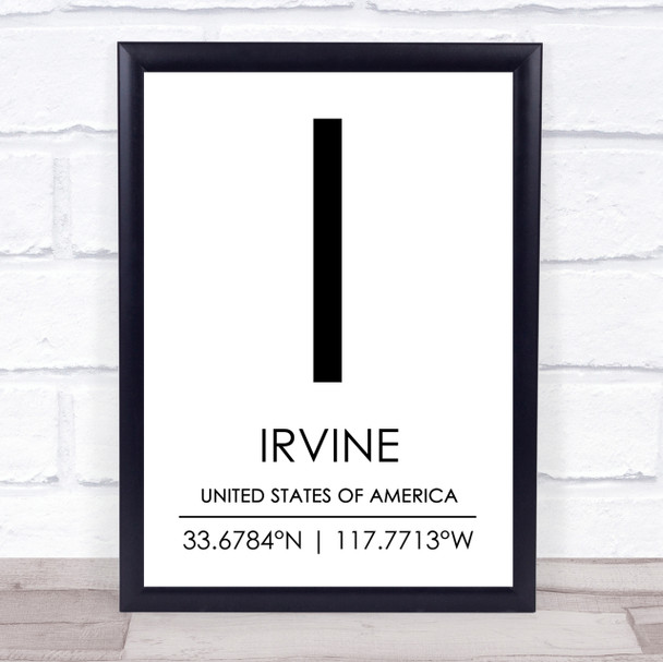Irvine United States Of America Coordinates World City Quote Print