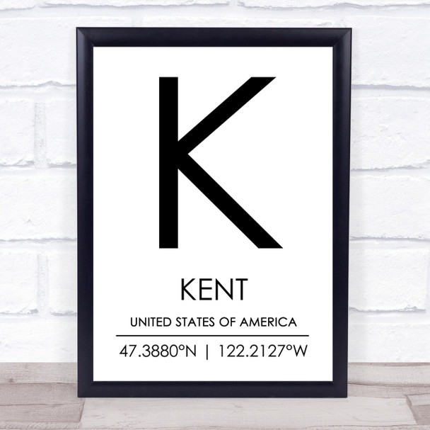Kent United States Of America Coordinates Travel Quote Print