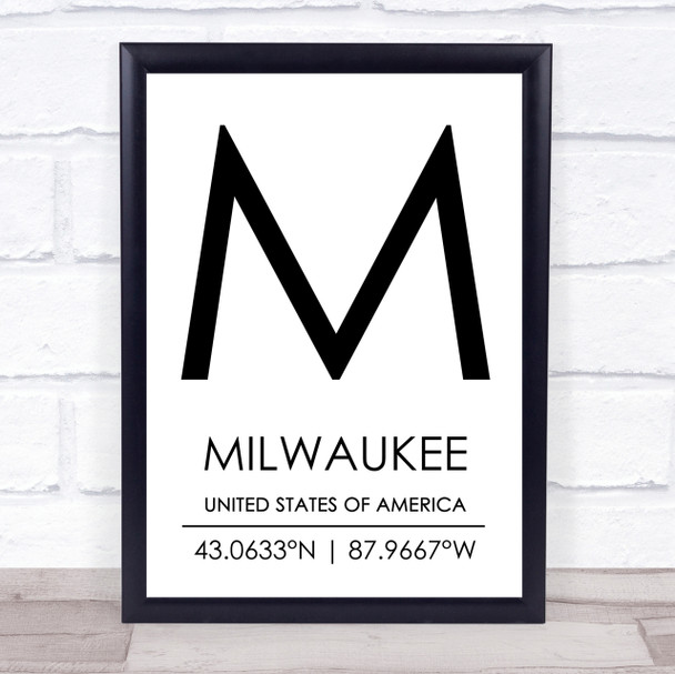 Milwaukee United States Of America Coordinates Travel Quote Print