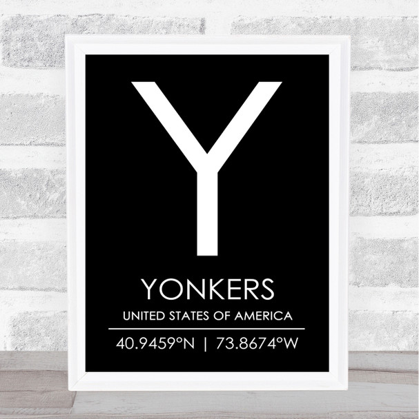 Yonkers United States Of America Coordinates Black & White Travel Quote Print