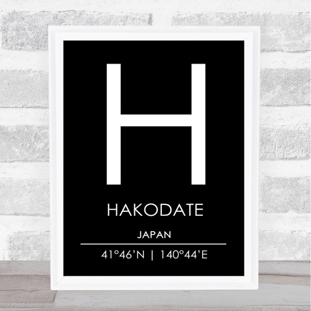 Hakodate Japan Coordinates Black & White World City Travel Print