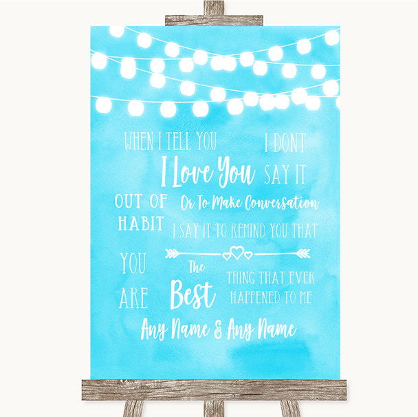 Aqua Sky Blue Watercolour Lights When I Tell You I Love You Wedding Sign