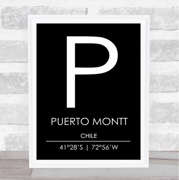 Puerto Montt Chile Coordinates Black & White Travel Print