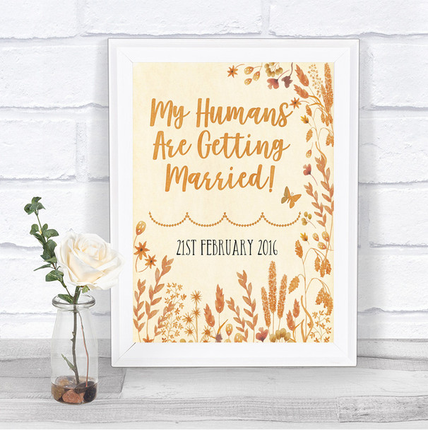 Autumn Leaves My Humans Are Getting Married Personalized Wedding Sign