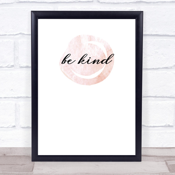 Be Kind Decorative Wall Art Print