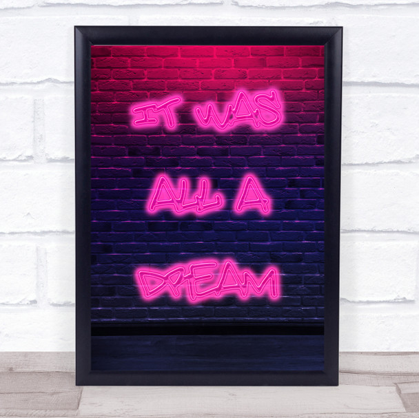 It Was All A Dream Neon Pink Decorative Wall Art Print