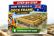 How to Build a Deck Frame Step-by-Step Guide (AU)