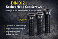 DIN 912 Socket Head Cap Screws – Specification, Dimensions & Applications