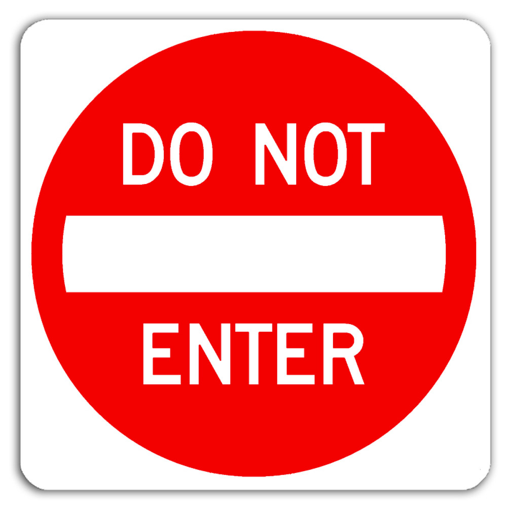 Do Not Enter Road Sign Do Not Enter Signs Dornbos Sign And Safety