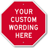 Custom Stop Sign #2 (All Sizes)