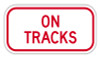On Tracks Reflective Sign