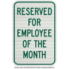 12x18 aluminum reflective sign – Reserved for Employee of the Month (photo)