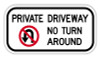 Private Driveway No Turn Around Sign
