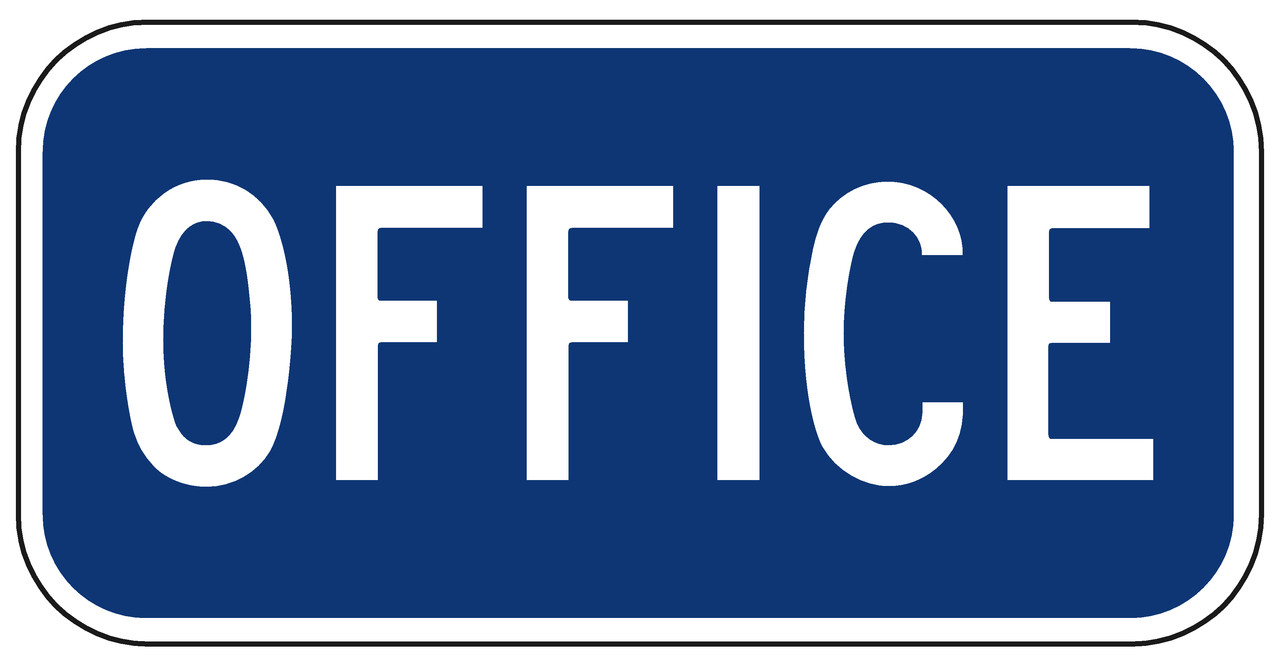 Office Sign School Signs for - OFFICE 47581.1517518494.JPG