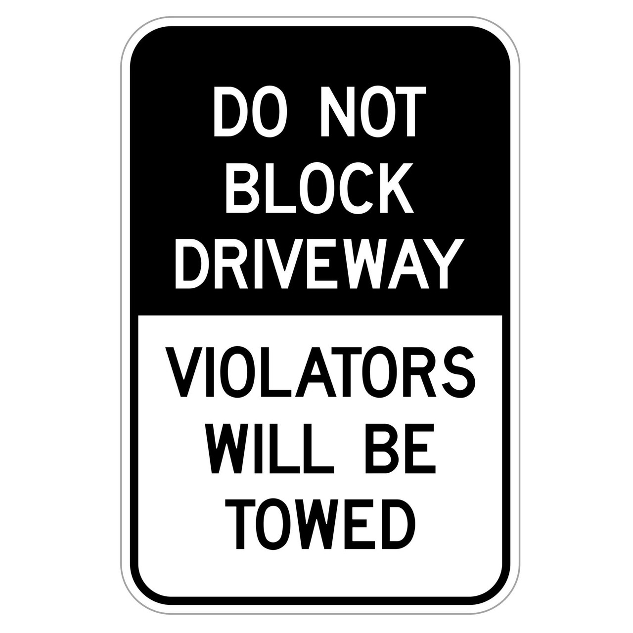 Do Not Block Driveway Sign – 12