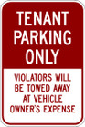 TENANT PARKING ONLY VIOLATORS WILL BE TOWED AT VEHICLE OWNERS EXPENSE