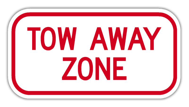 Tow Away Signs Tow Away Zone Sign Dornbos Sign and Safety