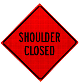 shoulder closed roll up sign