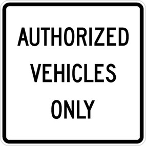 R5-15 Authorized Vehicles Only