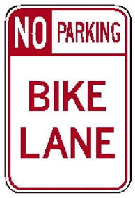 red and white rectangular 3M High Intensity Prismatic 12x18 "No Parking Lane" sign