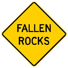 Diamond shape, yellow and black, "Fallen Rocks"